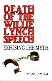 Death of the Willie Lynch Speech