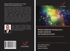 Nowe badanie kinetyczne i nowe badanie termodynamiczne - Abdel Wahid, Taha; Ezzat, Ibrahim; M. Elsaid, Essam