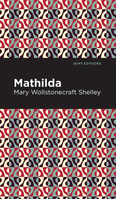 Mathilda - Shelley, Mary