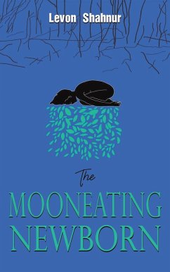 The Mooneating Newborn - Shahnur, Levon