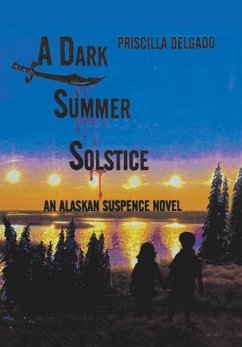 A Dark Summer Solstice - Delgado, Priscilla