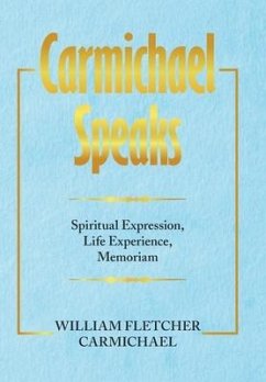Carmichael Speaks - Carmichael, William Fletcher