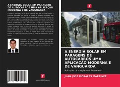 A ENERGIA SOLAR EM PARAGENS DE AUTOCARROS UMA APLICAÇÃO MODERNA E DE VANGUARDA - Morales Martínez, Juan José