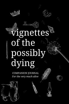 Vignettes of the Possibly Dying Companion Journal - Eliza, Kb