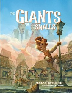 The Giants and the Smalls: The Adventure of Rimi and Ritt: Paperback Edition - Smith, Nicholas Townsend