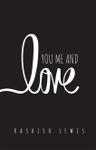 You Me and Love