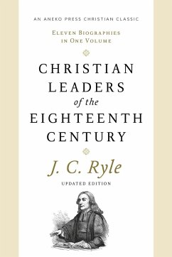 Christian Leaders of the Eighteenth Century - Ryle, J.