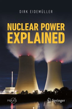 Nuclear Power Explained (eBook, PDF) - Eidemüller, Dirk