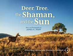 Deer, Tree, the Shaman, and the Sun - Papp, James K