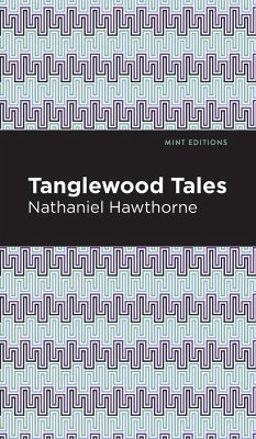 Tanglewood Tales - Hawthorne, Nathaniel