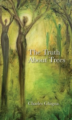 The Truth About Trees - Ghigna, Charles