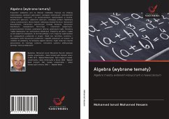 Algebra (wybrane tematy) - Mohamed Hessein, Mohamed Ismail