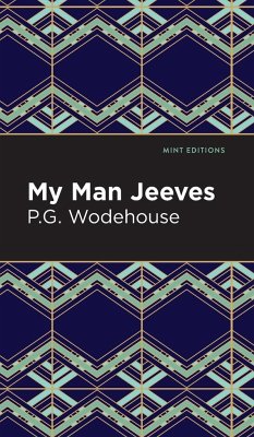 My Man Jeeves - Wodehouse, P. G.