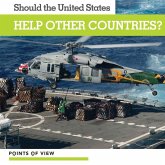 Should the United States Help Other Countries?