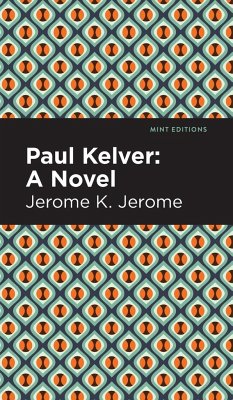 Paul Kelver - Jerome, Jerome K.
