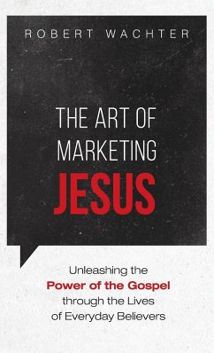 The Art of Marketing Jesus - Wachter, Robert
