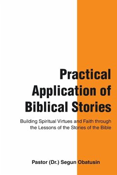 Practical Application of Biblical Stories - Obatusin, Pastor (Dr. Segun