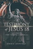 A Testimony of Jesus 18 A Testimony of Jesus 18