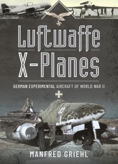 Luftwaffe X-Planes - Griehl, Manfred