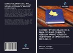 CORRECTIEVE FEEDBACK VIA E-MAIL OVER HET CORRECTE GEBRUIK VAN DE VERLEDEN TIJD ONDER DE IRANISCHE EFL LEERLINGEN