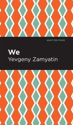 We - Zamyatin, Yevgeny