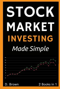 Stock Market Investing Made Simple - 2 Books in 1 - Brown, Danny