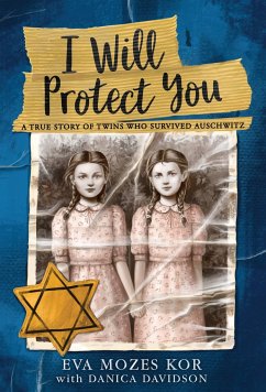 I Will Protect You - Kor, Eva Mozes