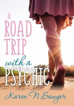 A Road Trip with a Psychic - Sawyer, Karen