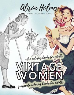 Vintage women grayscale coloring books for adults - retro coloring books for adults - Holmes, Alison