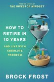 How to Retire in 10 Years (eBook, ePUB)