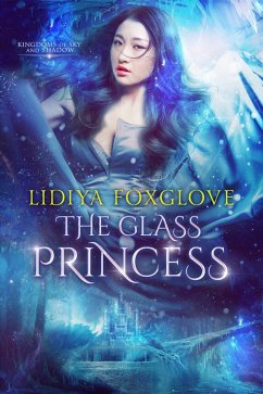 Cover The Glass Princess (Kingdoms of Sky and Shadow, #1) (eBook, ePUB)