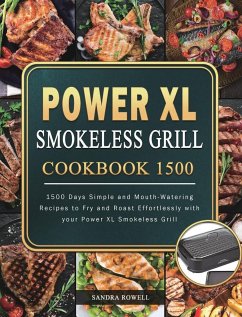 Power XL Smokeless Grill Cookbook 1500 - Rowell, Sandra