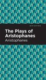 The Plays of Aristophanes
