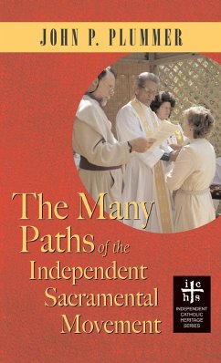 Many Paths of the Independent Sacramental Movement (Apocryphile) - Plummer, John P.