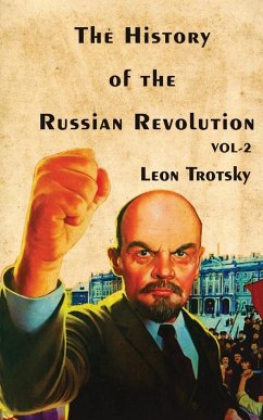 The History of The Russian Revolution Volume-II - Trotsky, Leon