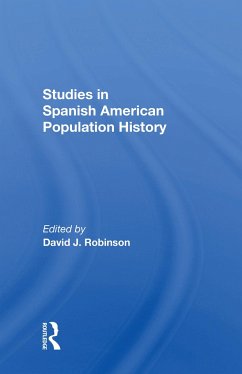 Studies In Spanishamerican Population History - Robinson, David J