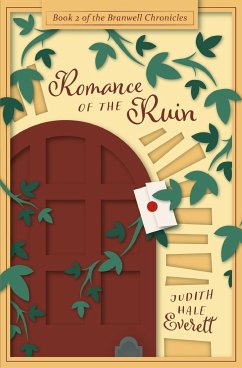 Romance of the Ruin - Everett, Judith Hale