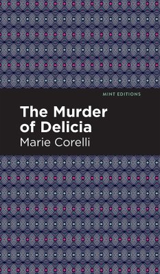The Murder of Delicia - Corelli, Marie