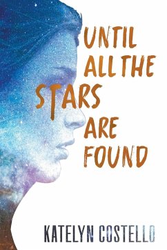 Until All the Stars Are Found - Costello, Katelyn
