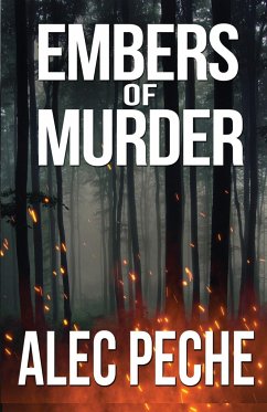 Embers of Murder - Peche, Alec