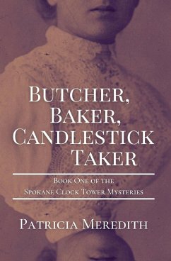 BUTCHER, BAKER, CANDLESTICK TAKER - Meredith, Patricia