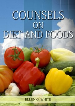 Counsels on Diet and Foods - White, Ellen