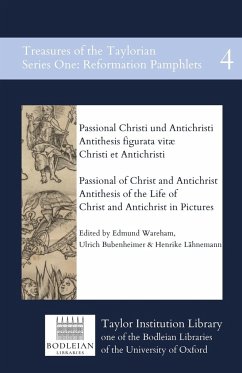 Passional of Christ and Antichrist & Antithesis of the Life of Christ and Antichrist in Pictures - Melanchthon, Philipp; Schwertfeger, Johann; Wareham, Edmund