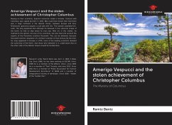 Amerigo Vespucci and the stolen achievement of Christopher Columbus - Daniz, Ramiz