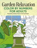 Garden Relaxation Color by Numbers for Adults