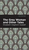 The Grey Woman and Other Tales