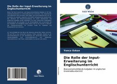 Die Rolle der Input-Erweiterung im Englischunterricht - Özkan, Yonca