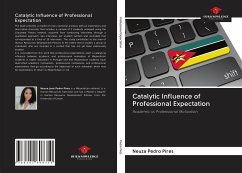 Catalytic Influence of Professional Expectation - Pedro Pires, Neuza