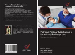 Potrójna Pasta Antybiotykowa w Endodoncji Pediatrycznej - Rahat, Aamna; Naik. N, Sathyajith; Malakar, Subhasis