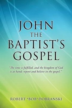 John the Baptist's Gospel: 